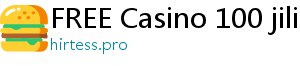 FREE Casino 100 jili casino login