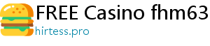 FREE Casino fhm63