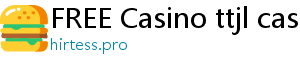 FREE Casino ttjl casino