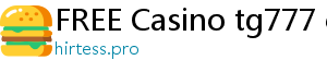 FREE Casino tg777 casino