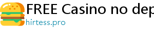 FREE Casino no deposit bonus casino